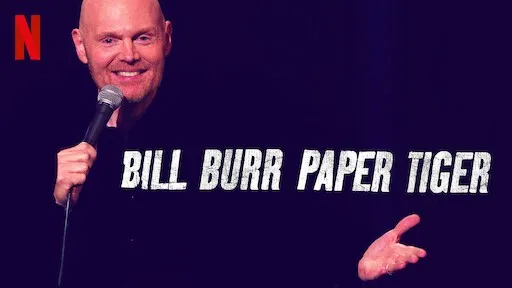 Bill Burr- Hổ Giấy Bill Burr- Hổ Giấy