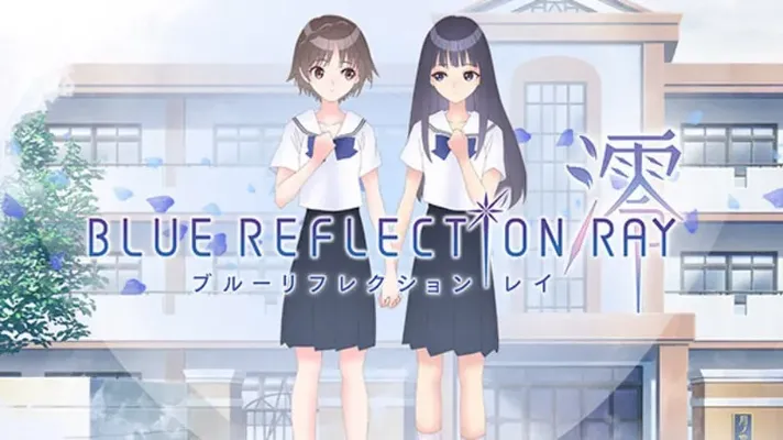 BLUE REFLECTION: RAY - BLUE REFLECTION: RAY