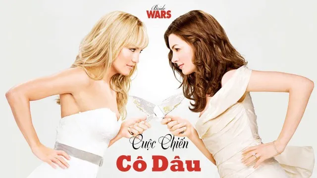 Cuộc Chiến Cô Dâu - Cuộc Chiến Cô Dâu