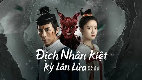 Địch Nhân Kiệt: Kỳ Lân Lửa - Địch Nhân Kiệt: Kỳ Lân Lửa