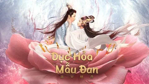 Dục Hỏa Mẫu Đan Dục Hỏa Mẫu Đan