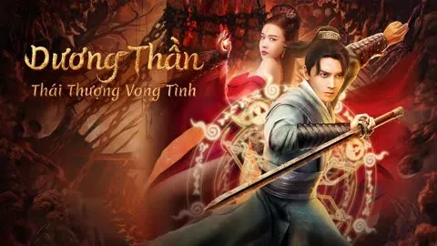 Dương Thần: Thái Thượng Vong Tình Dương Thần: Thái Thượng Vong Tình