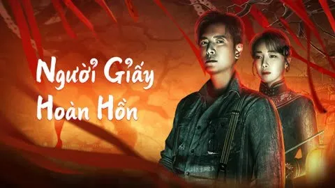 Người Giấy Hoàn Hồn Người Giấy Hoàn Hồn