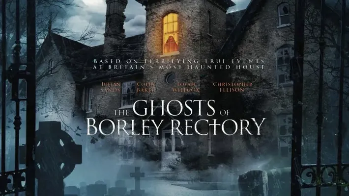 Những Bóng Ma Của Borley Rectory - Những Bóng Ma Của Borley Rectory