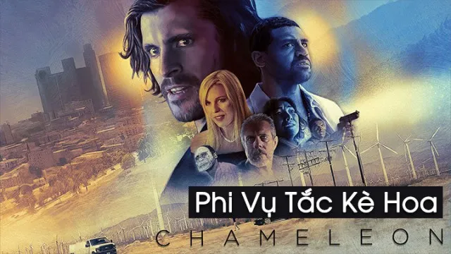 Phi Vụ Tắc Kè Hoa - Phi Vụ Tắc Kè Hoa